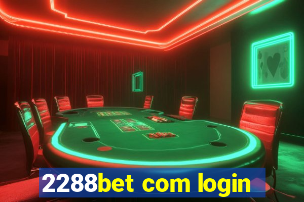 2288bet com login